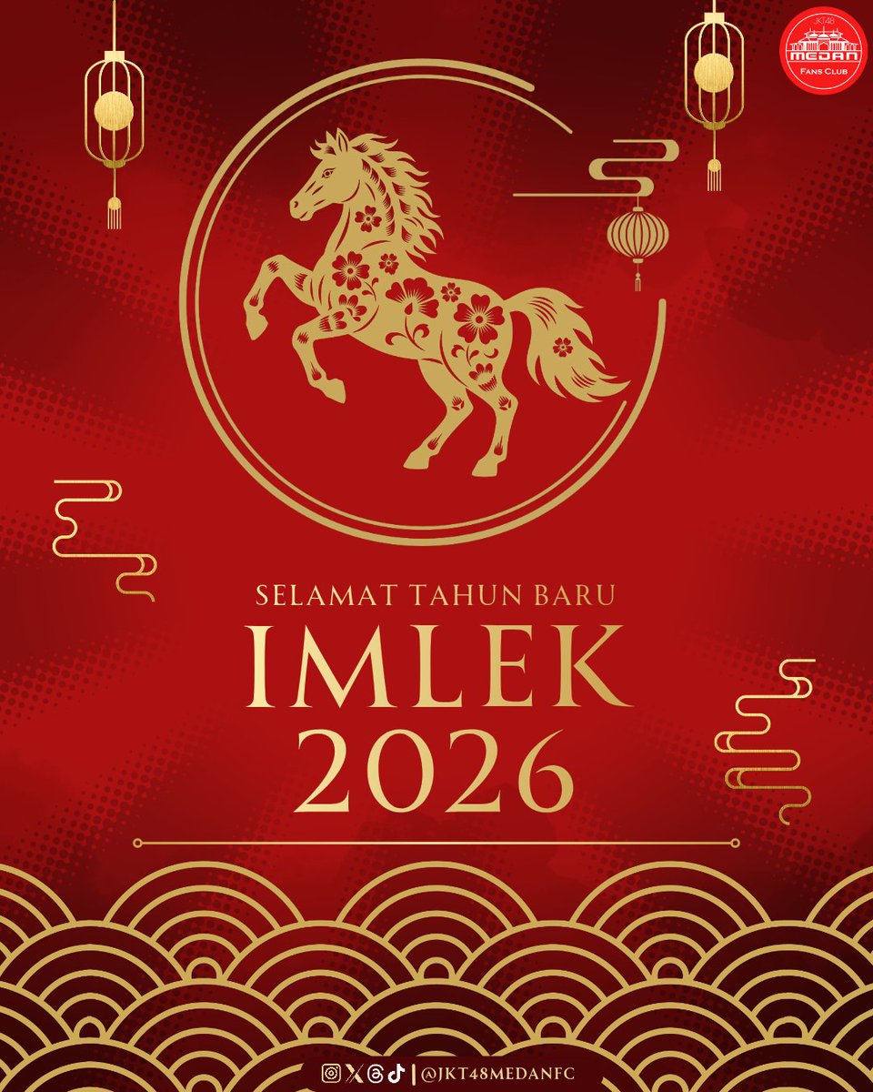 Selamat Tahun Baru Imlek 2026
Semoga tahun ini selalu dipenuhi keberuntungan serta kebahagiaan, semakin eratnya kebersamaan dan pencapaian yang lebih besar untuk kita semua.

#JKT48MedanFC