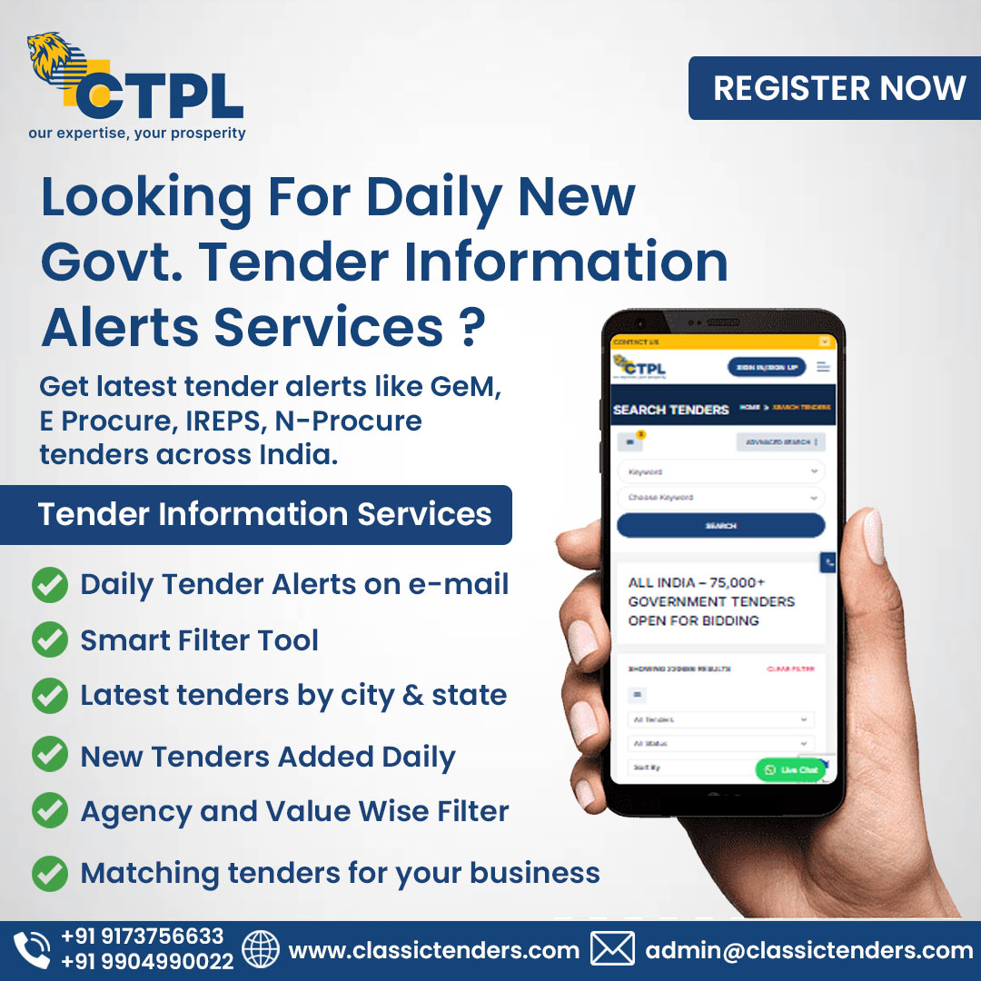 Get Instant access to the latest government like
GeM, E Procure, IREPS, N-Procure tenders across India.

For More Info. contact us;

Contact Us : 9173756633 | 9904990022
Visit : classictenders.com 

#classictenders #tenderalerts #tenderinformation #tendernotice