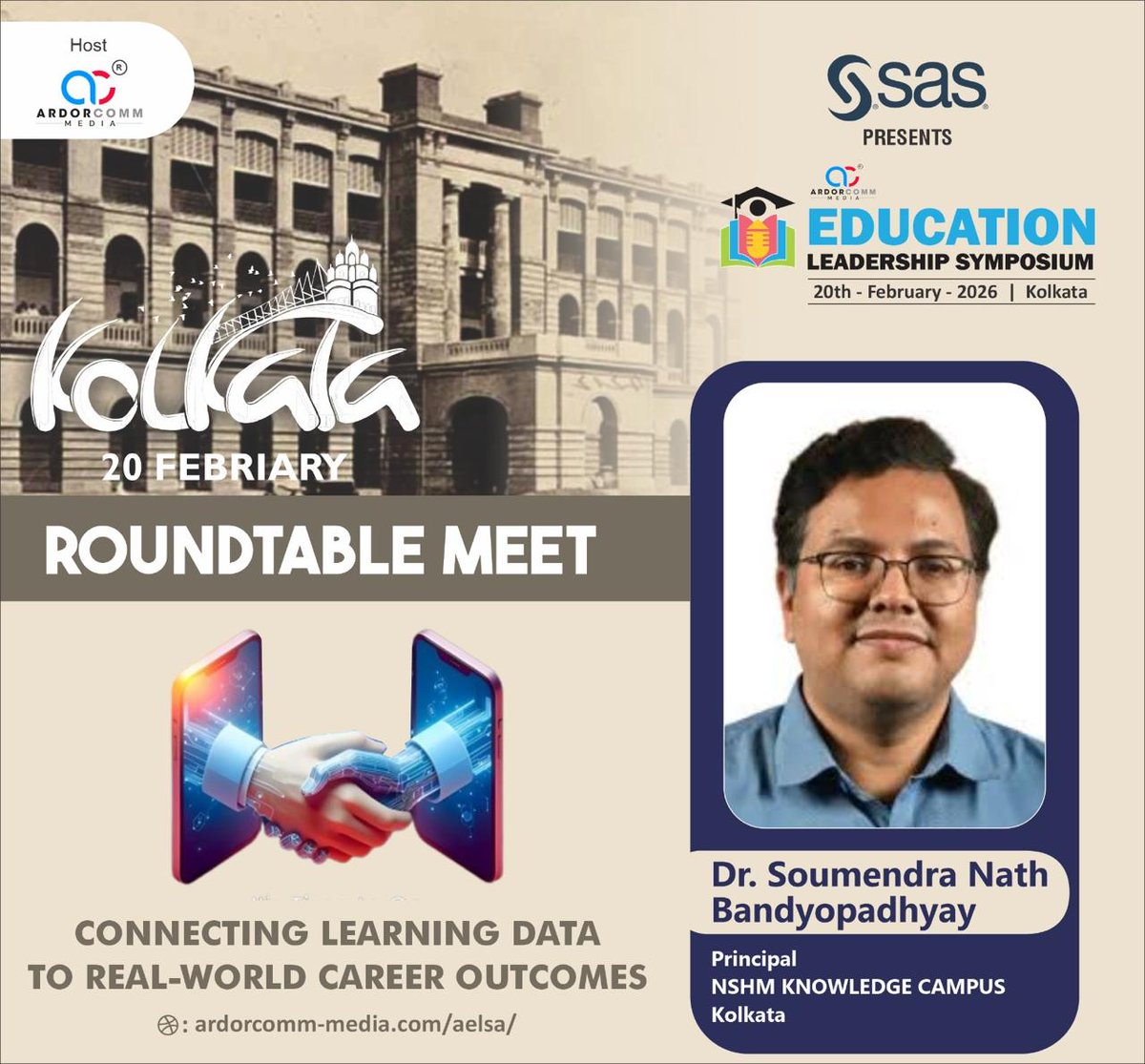 ardorcomm's tweet photo. We are proud to welcome Dr. Soumendra Nath Bandyopadhyay, Principal, NSHM KNOWLEDGE CAMPUS, Kolkata as distinguished speakers at the  ArdorComm ELS 2026.

More: https://t.co/958odGcbe8

#ArdorCommMedia #EducationSymposium2026 #FutureReady #LearningToEarning #EdTechIndia https://t.co/9fEYVrmqpH