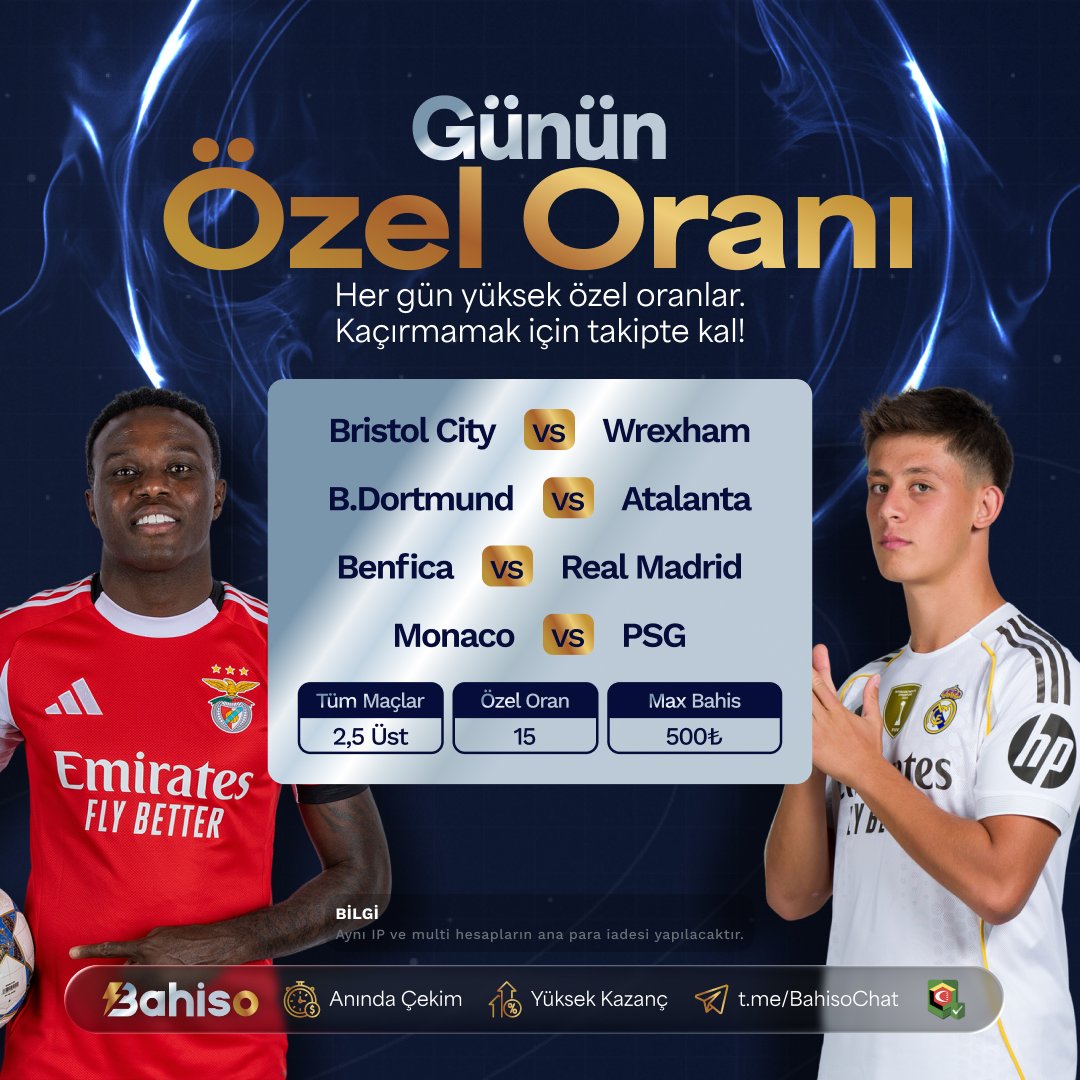 BahisoResmi1's tweet photo. ⚽️BAHİSO İLE ÖZEL ORAN'A VAR MISIN?

👑 Bristol City ⚔️ Wrexham

👑 B.Dortmund ⚔️ Atalanta

👑 Benfica ⚔️ Real Madrid

👑 Monaco ⚔️ PSG

⚽️Tüm Maçlar: 2.5 ÜST

🎉Özel Oran: 15

💰Bahis Max: 500₺ https://t.co/Fspx3DQWw3