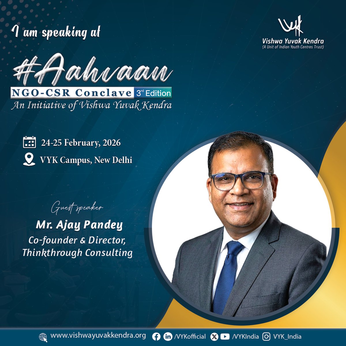 We are privileged to welcome Ajay Pandey, Co-founder &amp; Leader, Thinkthrough Consulting (TTC), as a distinguished speaker at #Aahvaan: #NGO–#CSR #Conclave2026 (3rd Edition). Be part of conversations advancing strategic, sustainable, &amp; inclusive development.
#Aahvaan2026