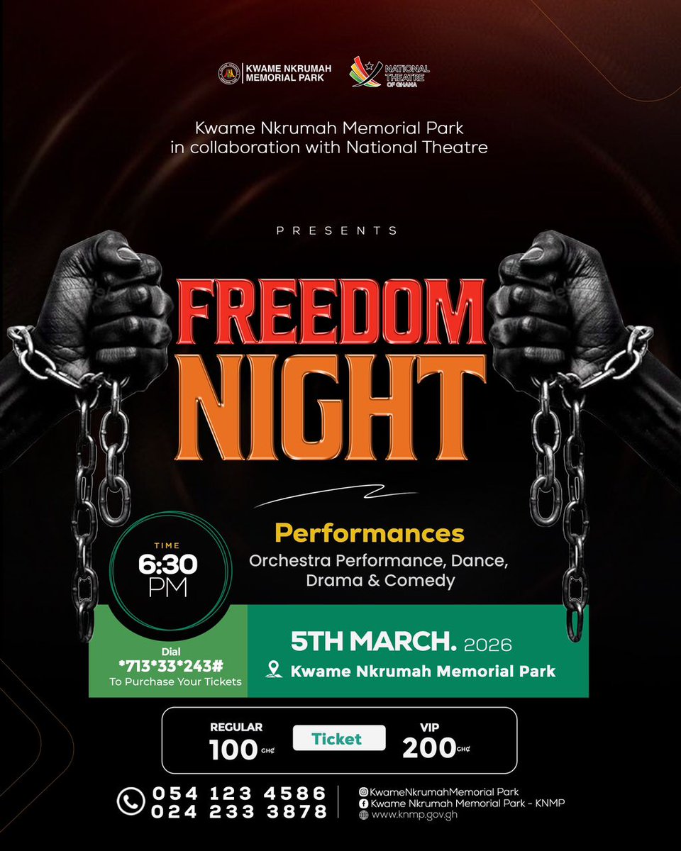 knmpgovgh's tweet photo. 🔥FREEDOM NIGHT IS COMING – BREAK THE CHAINS &amp; FEEL THE FIRE! 
5th March 2026 | 6:30 PM sharp
Kwame Nkrumah Memorial Park
Epic orchestra, sizzling dance, powerful drama &amp; More 
This is the pre-Independence party you CAN'T miss! 🎶
@knmpgovgh #FreedomNight #GhanaRising #PanAfrican https://t.co/eSRkfxW0wu