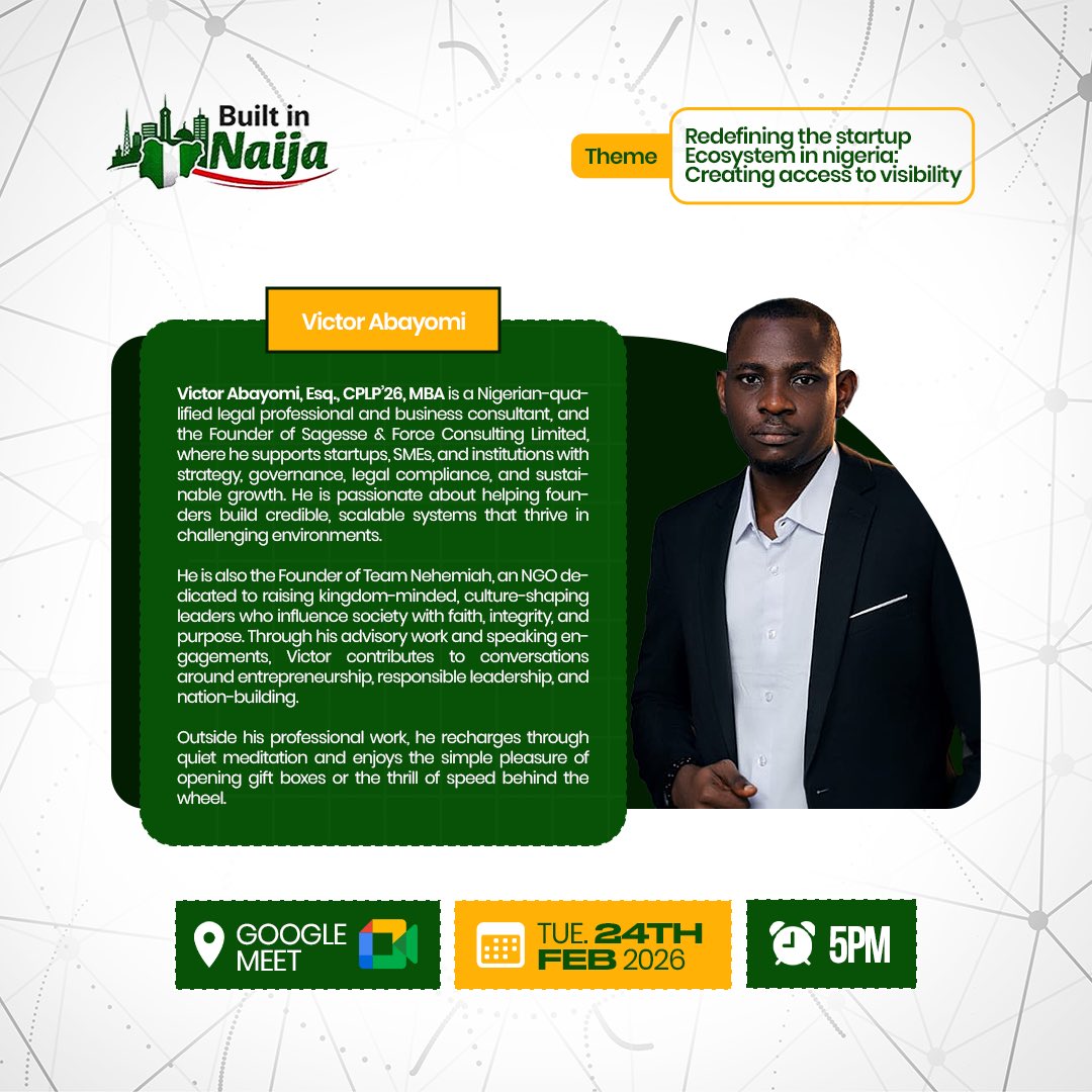 builtinnaijang's tweet photo. Speaker Announcement ⚖️

Victor Abayomi, Esq., MBA joins the Built in Naija Webinar 2026.

Founder, Sagesse &amp; Force Consulting. Helping startups build strong governance &amp; sustainable systems.

🗓️ Feb 24th 
⏰ 5PM 
📍 Google Meet
#BuiltInNaija https://t.co/UMzv42PqBy