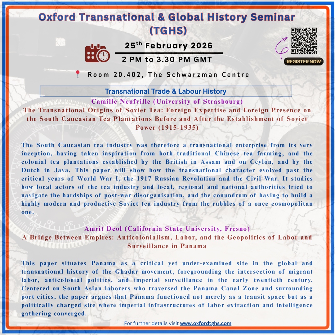 OxfordTGHS's tweet photo. Join us for the next seminar on Transnational Trade & Labour History ! Register here : https://t.co/sJKXtxkBts #tghs #oxford #globalhistory https://t.co/p1YSkrjkd7