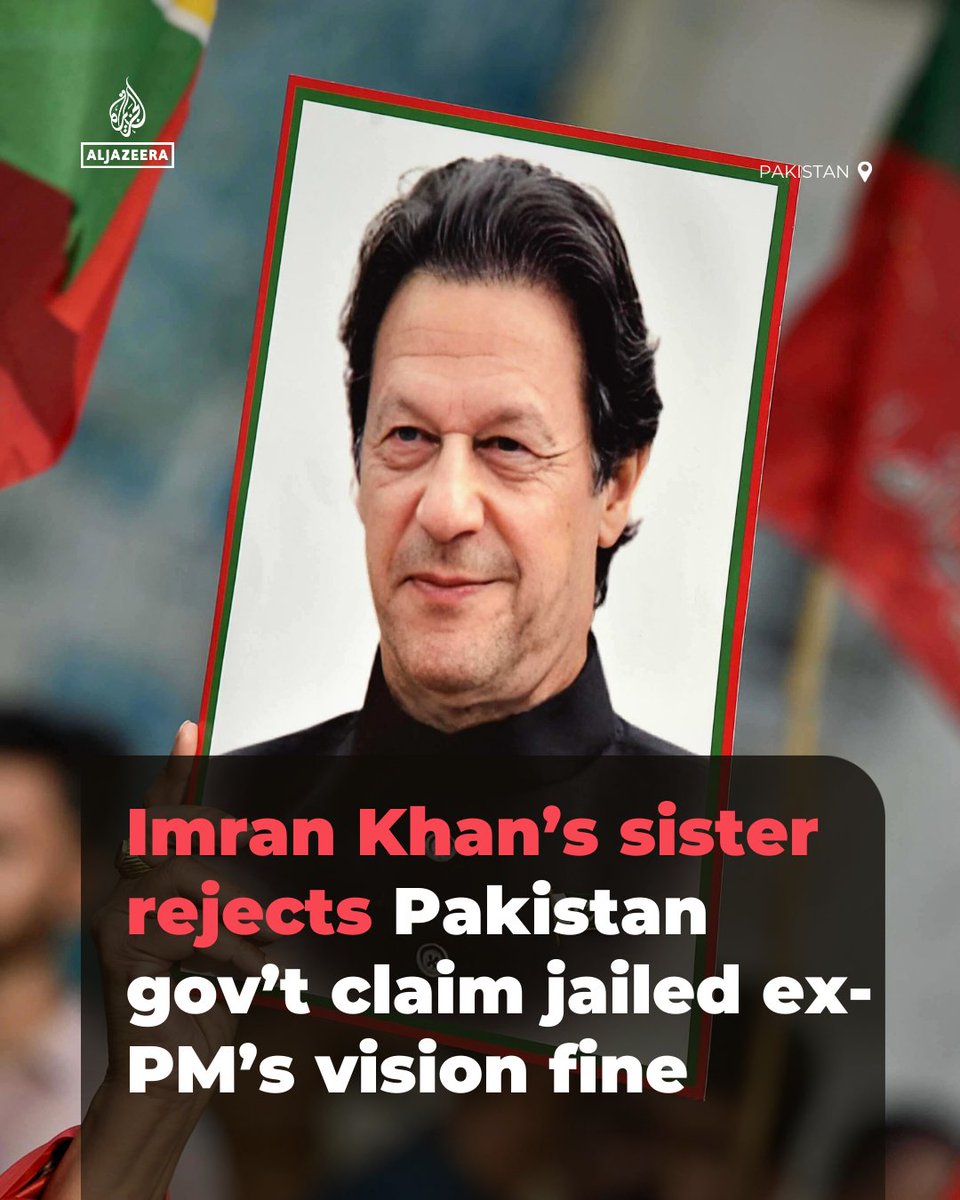 The sister of former Pakistani PM Imran Khan has told Al Jazeera that the family has rejected a gov't board’s claims that his eyesight has improved since a court report last week said he had lost most vision in one eye.

🔗: aje.news/9ktsz4