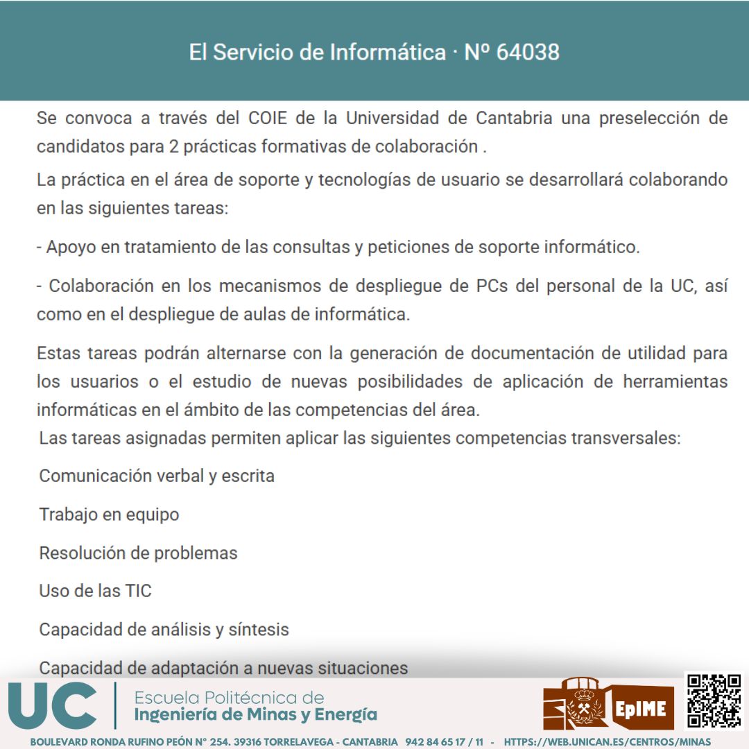🚀NUEVA BECA DE PRÁCTICAS:
▪️El Servicio de Informática [G. ING. R. ENERG.,  G. ING. R. MINEROS., M. MINAS]: Información y envío de CV hasta las 13.00 del 02/03. web.unican.es/unidades/coie/…