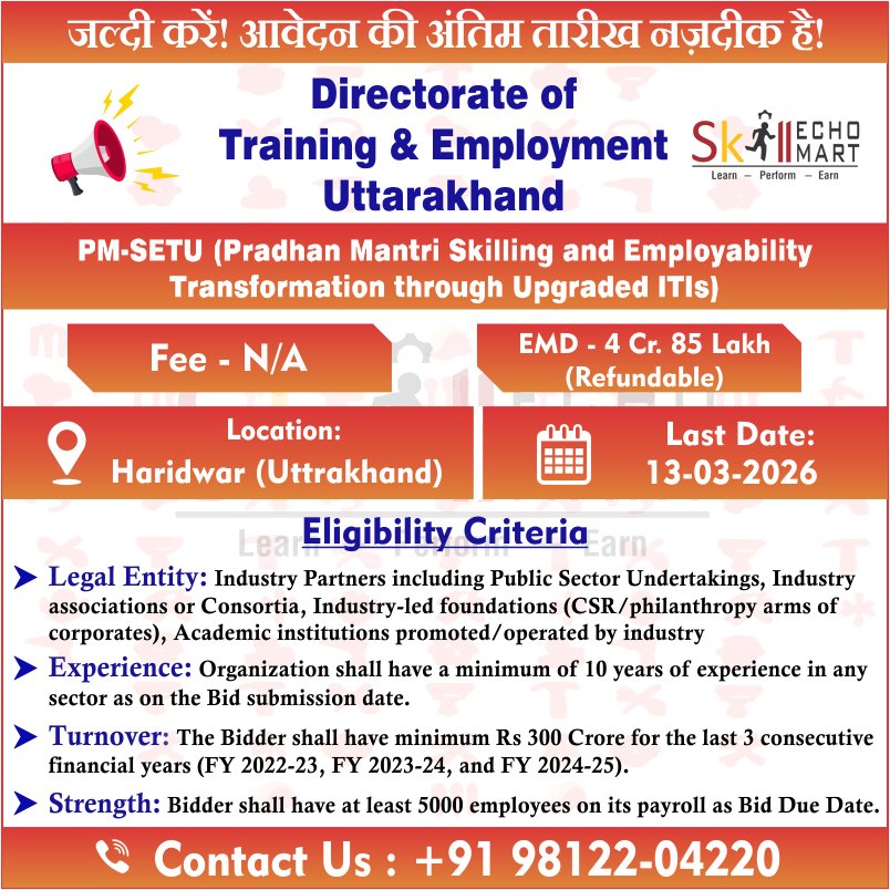 Directorate of Training &amp; Employment Uttarakhand ने PM-SETU योजना के तहत हरिद्वार (उत्तराखंड) में ITI अपग्रेडेशन प्रोजेक्ट के लिए आवेदन आमंत्रित किए हैं।

@Government of Uttarakhand | @Ministry of Skill Development and Entrepreneurship | @Skill India Mission | <a href="/SkillEchoMart/">Skill Echo Mart</a>