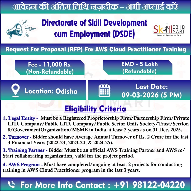 Directorate of Skill Development cum Employment (DSDE) ने Odisha में AWS Cloud Practitioner Training के लिए RFP जारी किया है — इच्छुक संस्थाएं जल्द आवेदन करें।

#DSDE #AWSCloud #SkillDevelopment #OdishaJobs #CloudTraining #RFP #DigitalSkills #ITTraining #Employment #SkillEchoMart