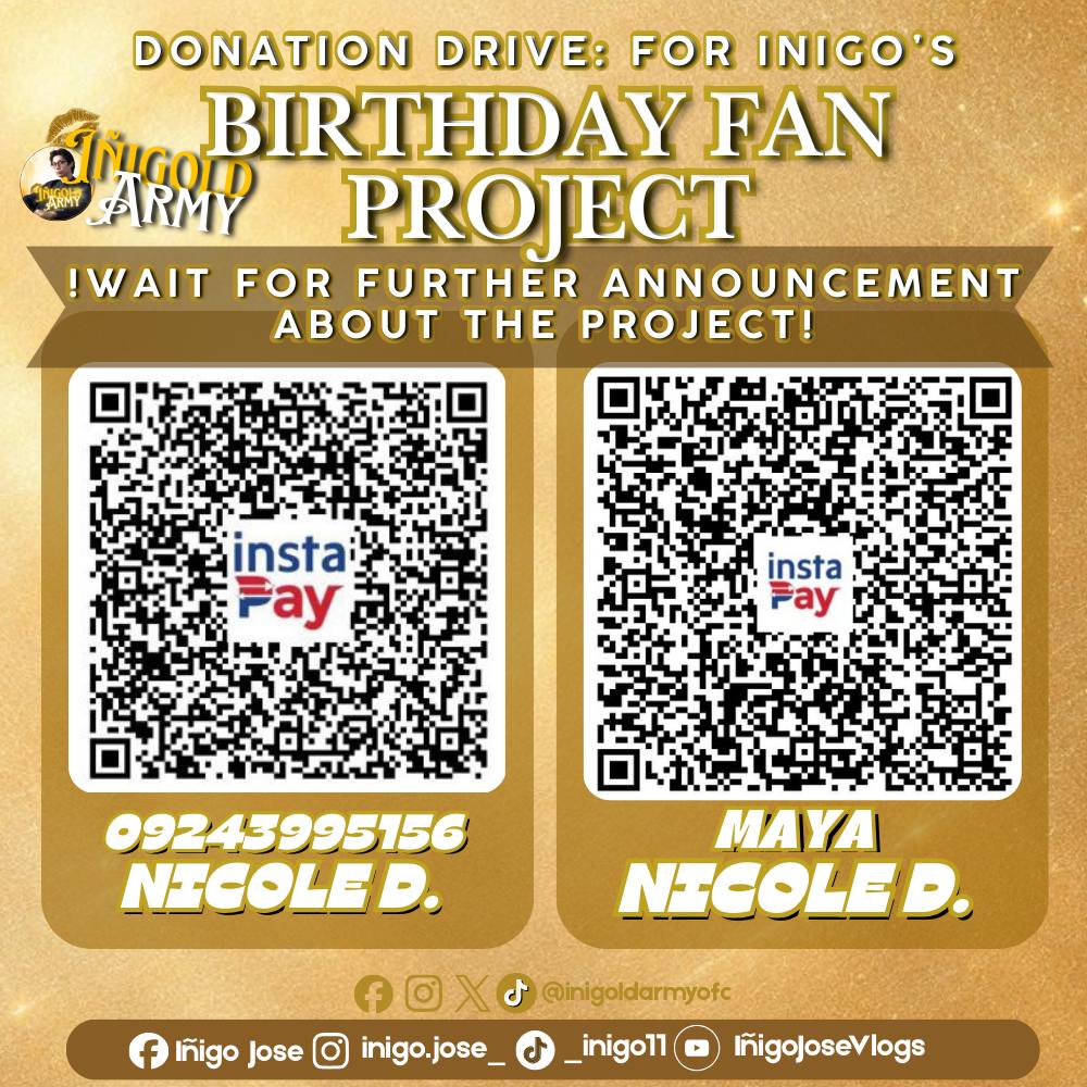 DONATION DRIVE: FOR INIGO'S 
BIRTHDAY FAN PROJECT. 

!Wait for further announcement about the PROJECT! 

#InigoJose|InigoJose