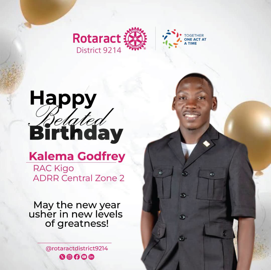 RotaractD9214's tweet image. Happy birthday ADRR Kalema Godfrey.🥳🥳🥳 

Thank you for all the efforts you put in to serve. 

A blessed added year. May it be fruitful.

#UniteForGood
#TogetherOneActAtATime