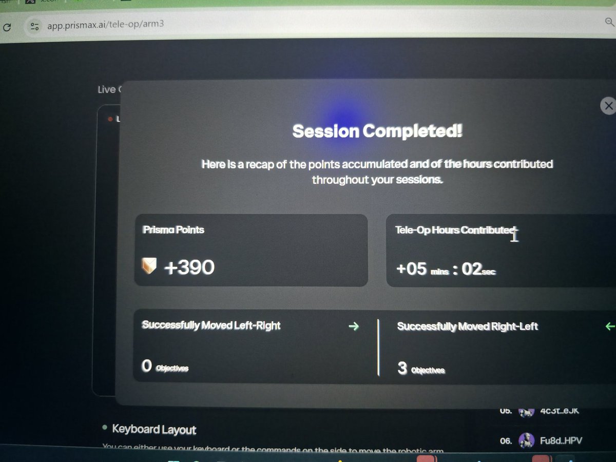 Atlas_Myllo's tweet photo. GM Robots believer! Below are some Tips most teleoperators don't seem to know yet. Sharing according to my teleop discoveries...

● I missed my turn as an innovator today. When I joined the queue at position 36, I assumed it would take a while as usual, so I stepped away briefly. By the time I returned, my turn had already passed.

The lesson learned: queues can move faster than expected. Some operators may be offline or experiencing network issues, which can clear positions quickly. It's best to stay attentive, especially if you are an innovator member. 

● For fast and better teleoperating, study the alphabet control keys in other to master the control. If you have being teleoperating you will understand what i mean.

● Once you enter Training Arm queue, don't leave because of long queue cos when you do that without waiting for your turn to teleop.  you already missed a chance out of your total chances in a day.

●Avoid too many obstacles during teleop as it reduces your suppose minimum point per session of teleoperating. 

Yet to join @PrismaXai contributions, use the links below to get started. 

Official website ➡️ https://t.co/tlIvJuIUQh 
Official Discord ➡️ https://t.co/ZEum0cC8WG

For everything you need to know about PrismaXai contributions.  Refer this my previous post ➡️ https://t.co/jK7Zn0DI8e

#TeleopTips