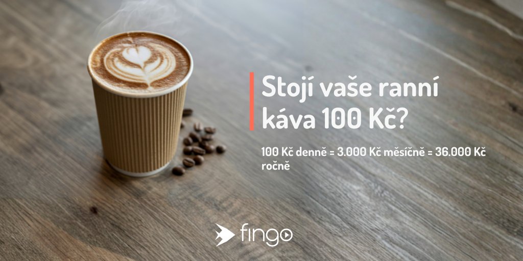 fingocz's tweet photo. Stojí vaše ranní káva 100 Kč? Za rok je to 36 000 Kč. To je cena za letní dovolenou nebo základ pro investiční portfolio. Neříkáme, abyste se jí vzdali, jen je dobré vědět, kde se vaše peníze toulají. Máte přehled o svých drobných výdajích? #financnigramotnost #fingo https://t.co/W0ZBjKi9de