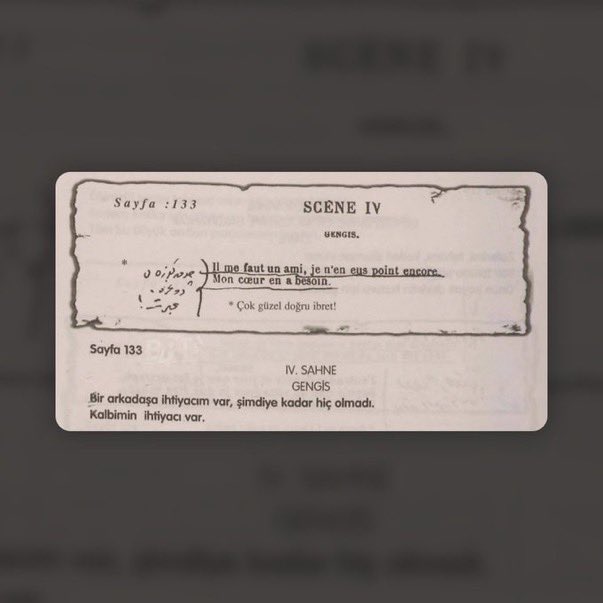 Atatürk’ün Voltaire okurken altını çizdiği not:

“Bir arkadaşa ihtiyacım var. Şimdiye kadar hiç olmadı. Kalbimin ihtiyacı var…”