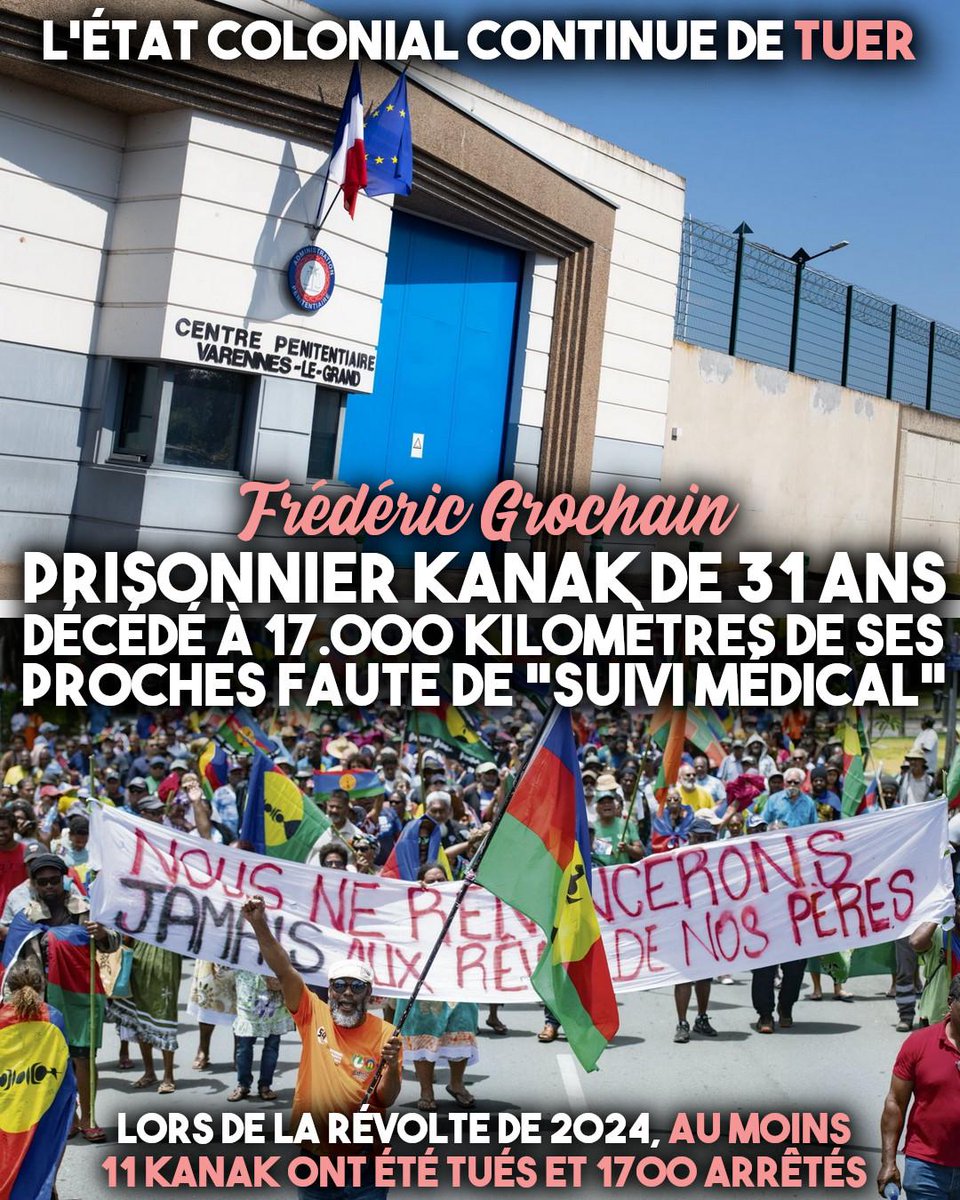 KANAKY : MORT DE L'INDÉPENDANTISTE FRÉDÉRIC GROCHAIN EN PRISON, L’ÉTAT COLONIAL CONTINUE DE TUER

– Le prisonnier Kanak de 31 ans est décédé en Bourgogne, à 17.000 kilomètres de ses proches faute de «suivi médical» –

Notre article à lire ici : contre-attaque.net/2026/02/17/kan…