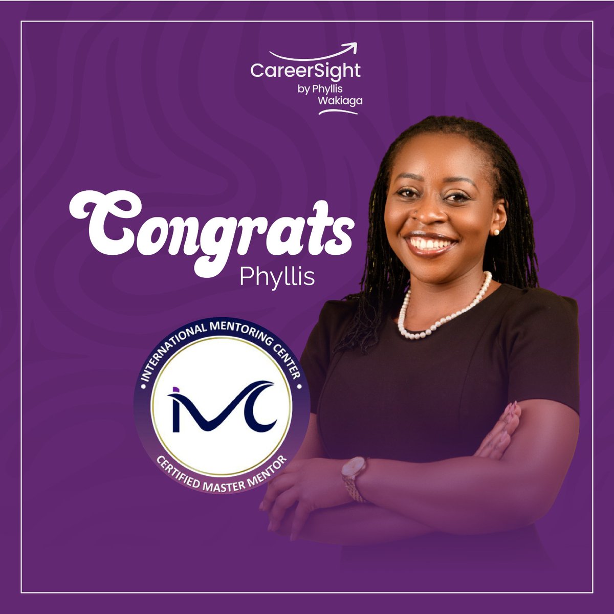 Congratulations to our Founder, <a href="/PhyllisWakiaga/">Phyllis Wakiaga, MBS</a>, on earning her Certified Master Mentor certification from the International Mentoring Center!

This achievement strengthens our ability to deliver mentorship programs and career guidance with clarity and purpose, ensuring that