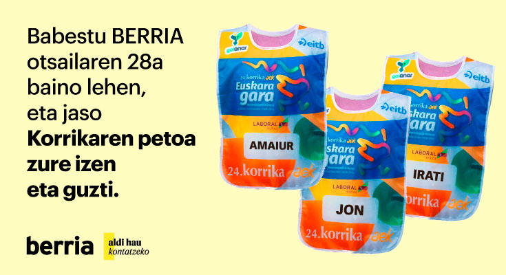 Gaur <a href="/berria/">Berria.eus</a> babesleak prestaturiko galderaren bat ikusiko duzue jokoan... Badakizue Korrikako petoak izenez pertsonalizatuak daudela opari astean (eta gauza gehiago ere). Eta jokotik kanpo ere eskuratu daitezke peto horiek gainera!

Eskerrik asko Berria!
labur.eus/berria20d