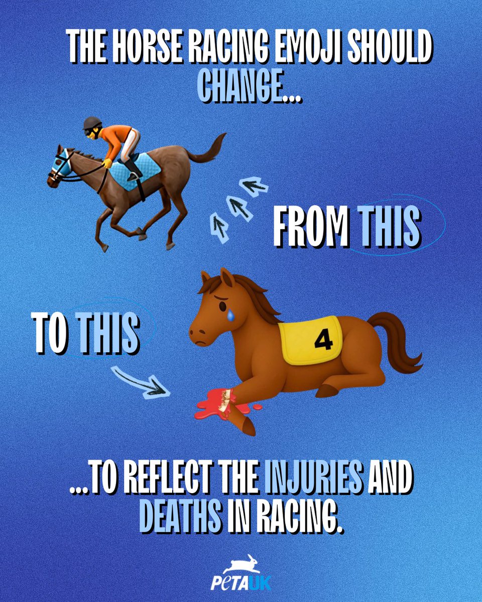 Did you know that an average of 200 horses die EVERY YEAR on British race tracks? This #Yearofthehorse it’s time to stop glamorising horse racing with cheerful emojis and instead acknowledge the injuries and deaths the industry causes. What do you think of the suggested change?
