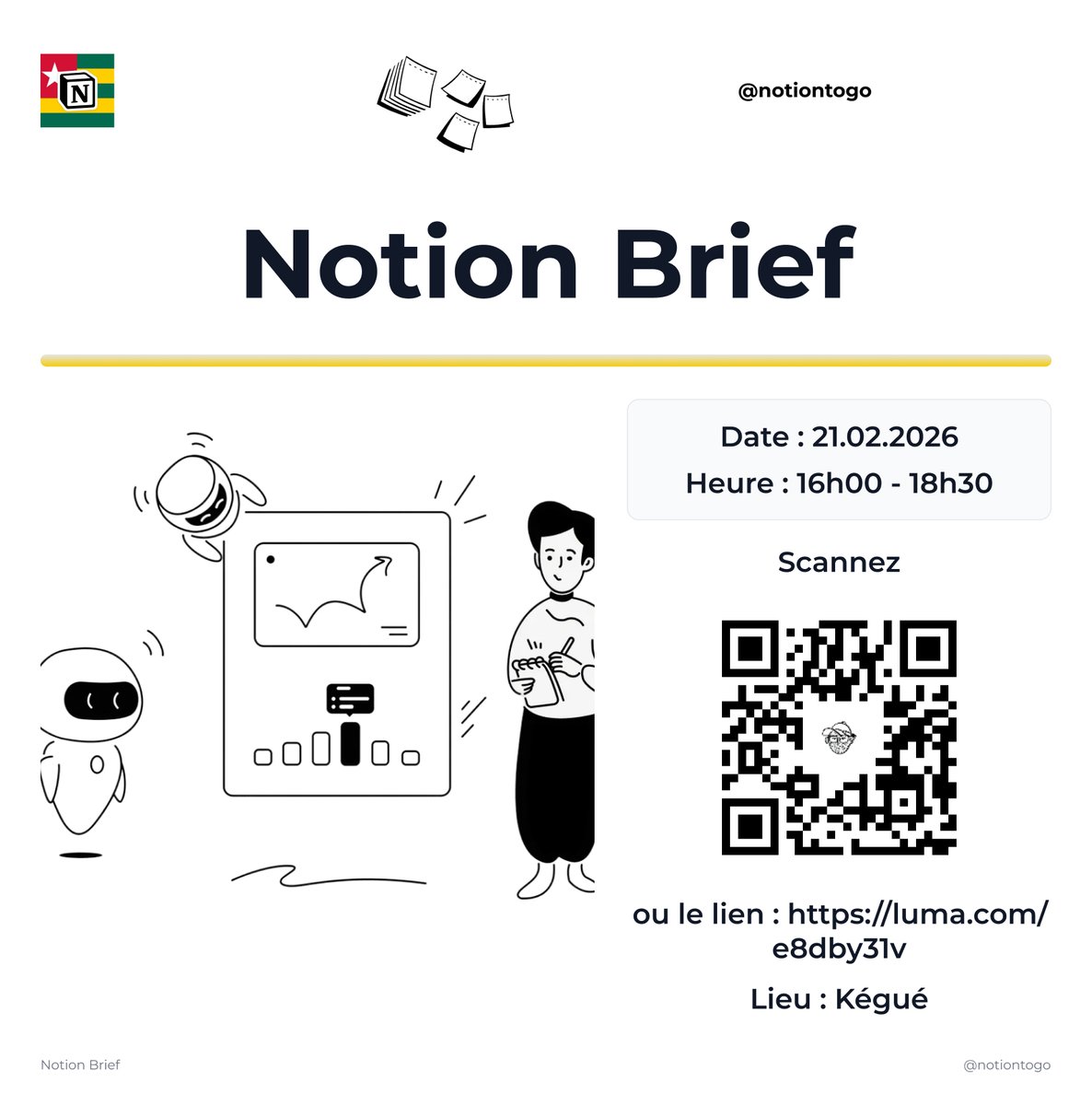 Les dés sont jetés… 🎲

Ce samedi 21 février, quelque chose se prépare.

#NOTION_BRIEF débarque en présentiel au Togo.

Une rencontre. Un cas d'utilisation. Des solutions concrètes.

L'inscription est GRATUITE mais OBLIGATOIRE.

👉 Lien en commentaire

Qui sera là ?