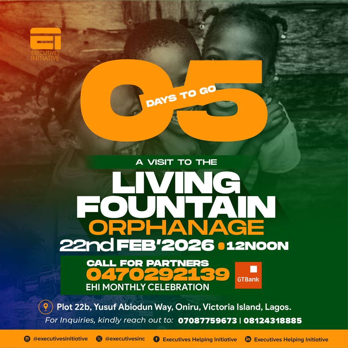 5 Days To Go! 🤍✨

Kindly donate to GTBank – 0470292139
(Account name: Executives Helping Initiative)

📅 22nd February 2026 | 12 Noon
📍 Oniru, Victoria Island, Lagos

Thank you for being part of the impact.
Together, we restore hope 🤍

#EHI #ExecutivesHelpingInitiative