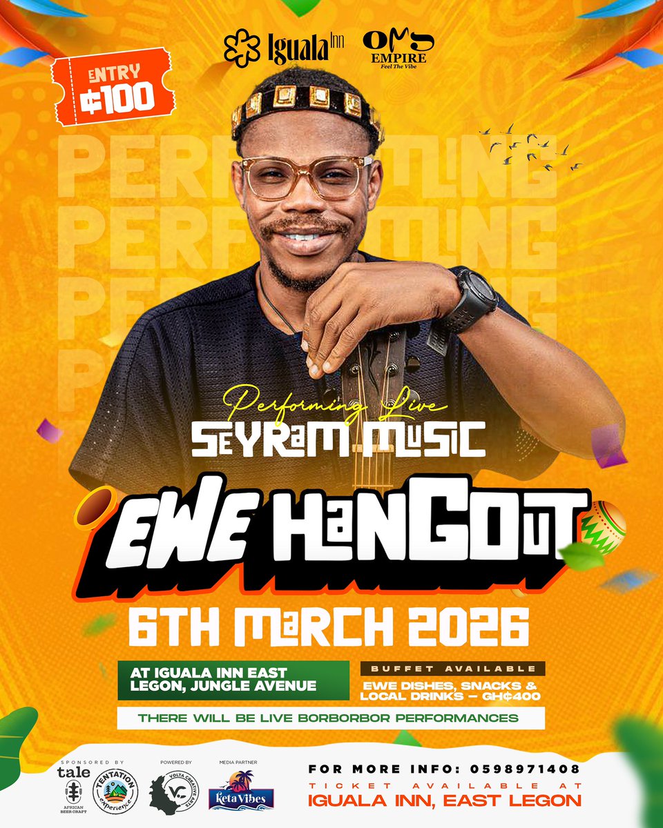 Contemporary folk artist Seyram will  be performing at the 3rd Edition of Ewe Hangout happening on 6Th March 2026 at  Iguala Inn East Legon, Jungle avenue. 
Event start from  11am to 10pm. 

#IgualaInn
#OmsEmpire
#FeelTheVibe
#EweHangout2026
#OurCultureOurHeritage