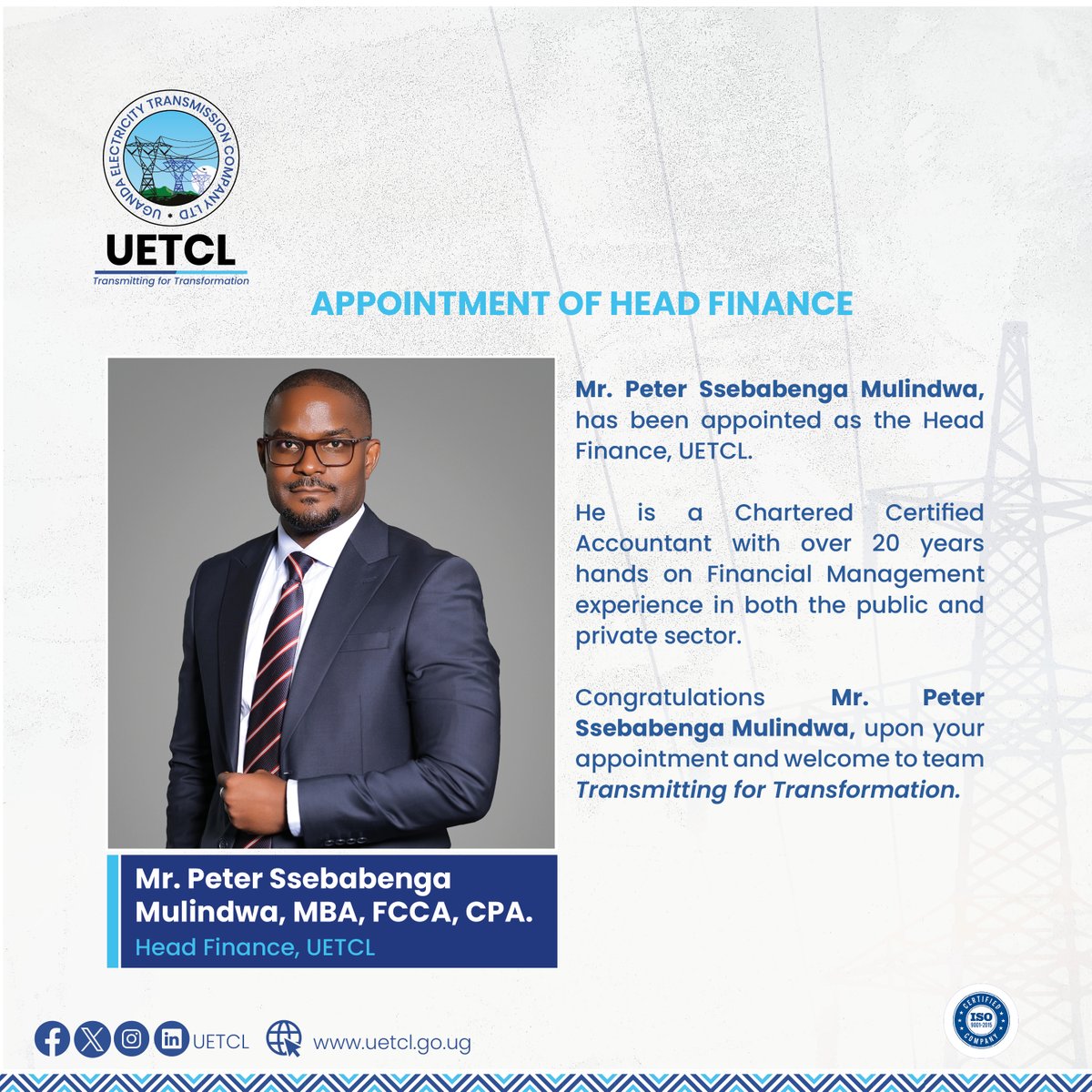 uetcl's tweet photo. Congratulations to Peter Ssebabenga Mulindwa, MBA, FCCA, CPA, on his appointment as UETCL's Head Finance. https://t.co/pzUaiJTSFr