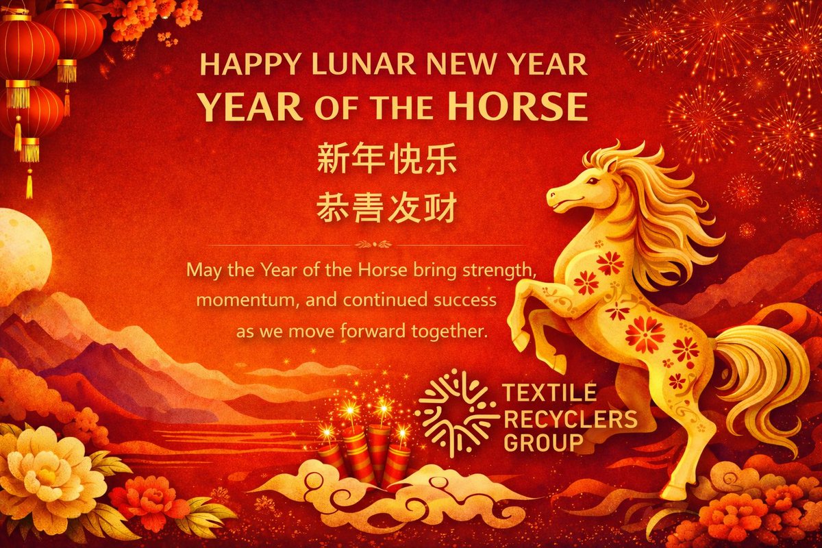 Wishing everyone a joyful and prosperous Lunar New Year

May the Year of the Horse bring strength, momentum, and bold strides toward a more sustainable future.

Thank you for being part of the journey.
#LunarNewYear#YearOfTheHorse #TextileRecycling #Sustainability #CircularEco