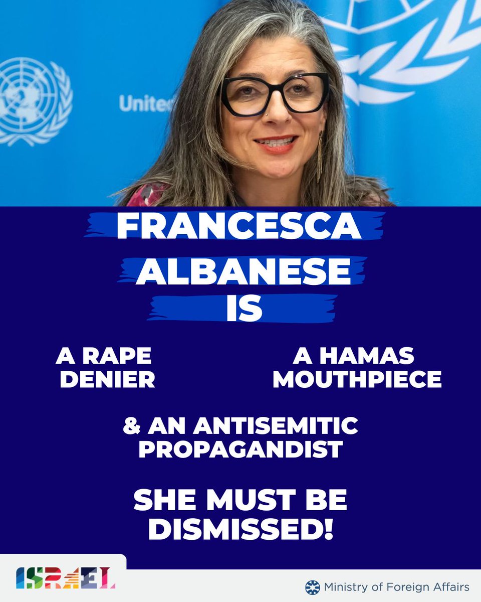 Francesca Albanese is a rape denier, an antisemitic propagandist and a Hamas mouthpiece. She must be dismissed.

She repeatedly denied documented rape and sexual violence committed against Jewish women and men by Hamas.

She justified terror attacks against Israeli civilians at a