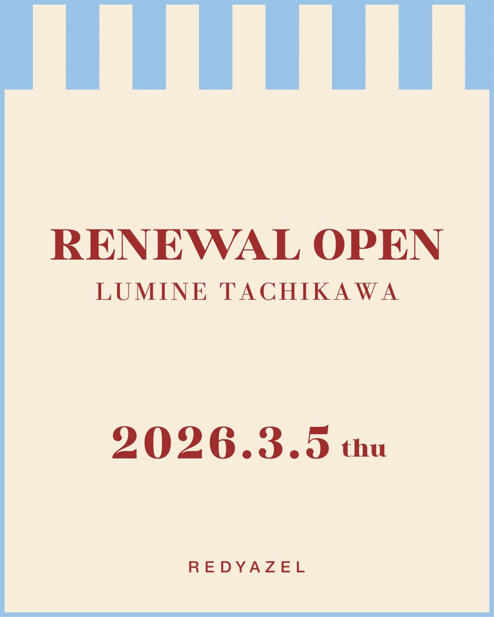 LUMINE TACHIKAWA RENEWAL OPEN INFORMATION ＼ 3.5(thu)にルミネ立川