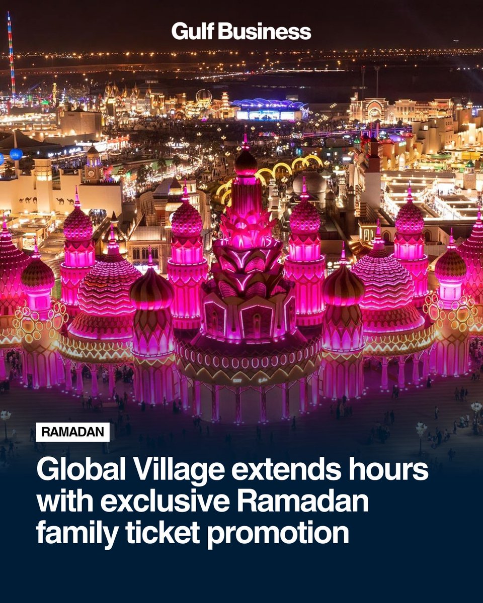 GulfBusiness's tweet photo. This offer is perfect for families looking to experience the multicultural vibes of Global Village
Read more: https://t.co/7xuhW1OogB
#GlobalVillageDubai #Ramadan2026 #FamilyFunDubai #DubaiDeals #RamadanSpecial #DubaiEvents #FamilyOuting #DubaiAttractions #RamadanOffers https://t.co/VbRAHCro2V