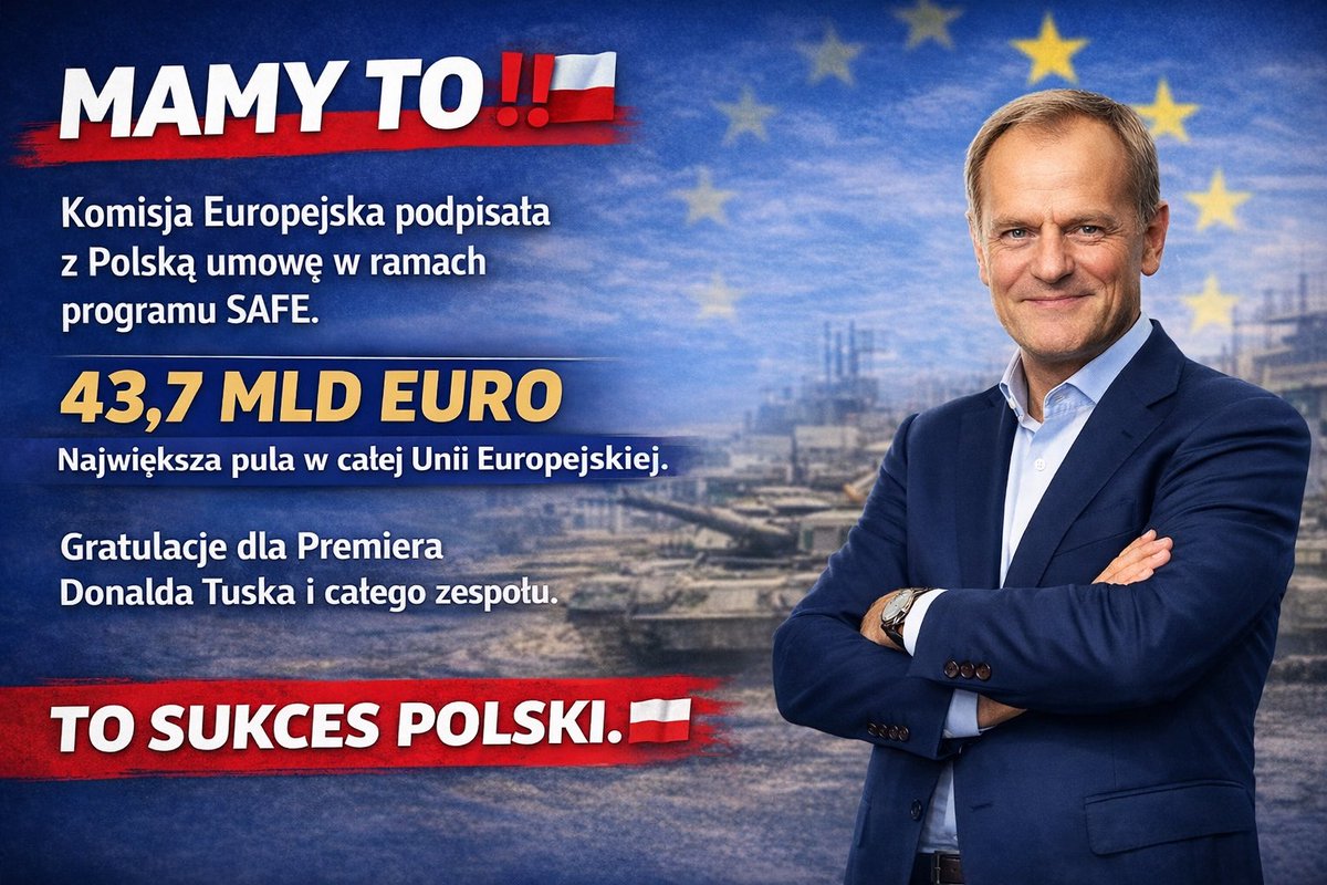 Podawajcie dalej🙏
Niech się niesie w internecie❗️
To dobra wiadomość o Polsce. 🇵🇱‼️

43,7 mld euro z SAFE to konkret –
to bezpieczeństwo, przemysł i miejsca pracy.

To sukces Polski i rządu Donalda Tuska🇵🇱👏

Udostępniajcie. Niech fakty wygrają z krzykiem. 🇵🇱💪

#SAFE