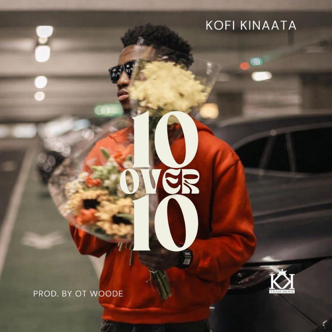 SamTuga44's tweet photo. From the lyrics in the song to Kofi Kinaata’s smooth delivery and OT Woode’s clean production — everything screams #10Over10. https://t.co/iZeOYpx742