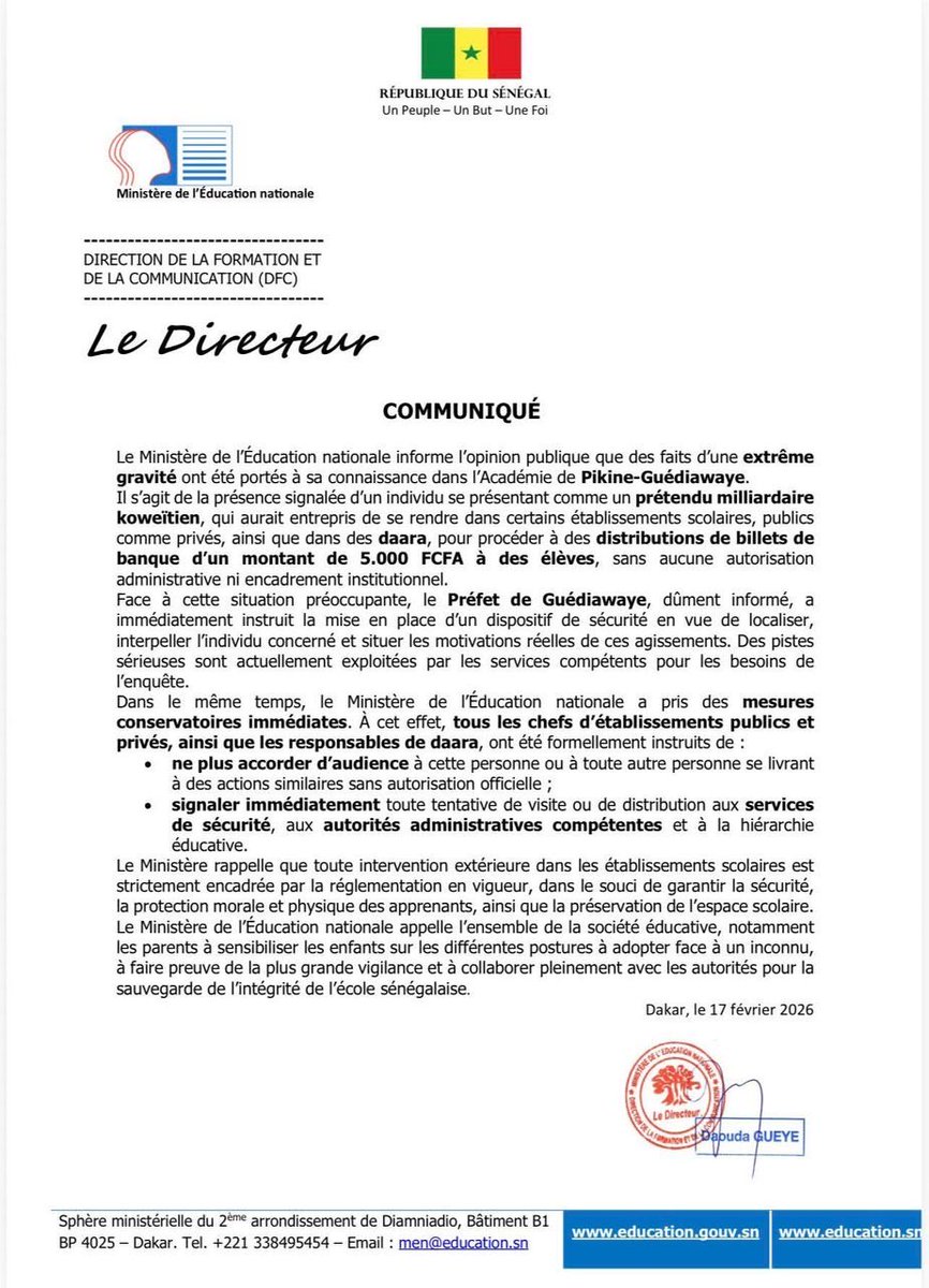 🚨 COMMUNIQUÉ | Ministère de l’Éducation nationale

Des faits graves ont été signalés dans l’Académie de Pikine-Guédiawaye : un individu se présentant comme un prétendu milliardaire koweïtien distribuerait 5.000 FCFA à des élèves dans des écoles et daara, sans autorisation. ⚠️