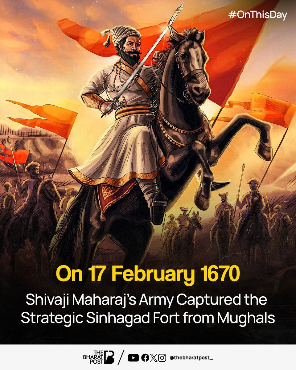 thebharatpost_'s tweet photo. On 17 February 1670, the forces of Chhatrapati Shivaji Maharaj recaptured the strategically vital Sinhagad Fort from the Mughal Empire in one of the most daring military operations in Maratha history.

#SinhagadVictory #tbpnews #thebharatpost https://t.co/5sGNF25Wel
