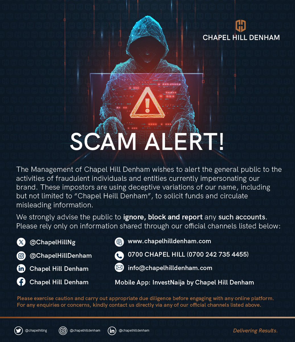 ChapelHillNg's tweet photo. Please be advised that Chapel Hill Denham has no affiliation, partnership, or association with these fraudulent entities. We fully disassociate ourselves from any transactions, communications, or obligations initiated by these unauthorised parties.
 
In line with our unwavering commitment to integrity and transparency, we are actively working to ensure that these fraudulent individuals are identified, investigated, and held accountable.
 
We urge the public to remain vigilant and to report any suspicious activity immediately through our official communication channels listed above.

#DeliveringResults #ChapelHillDenham