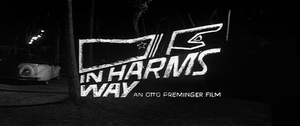 Primera victoria (Otto Preminger,1965) #Intro #Película #Cine In Harm's Way