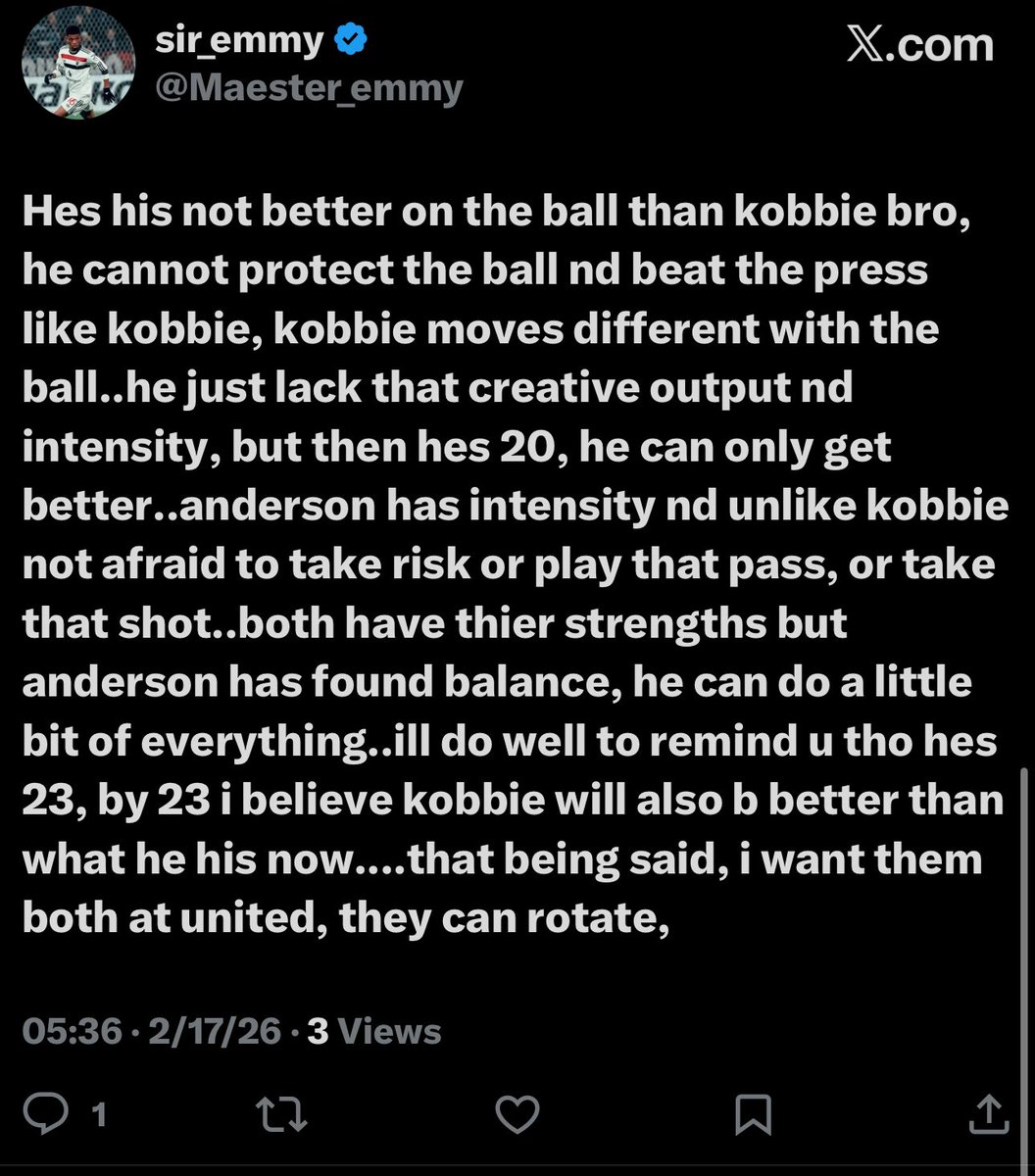 This exactly how we expect Kobbie and his fans to think and accept. 

No one says Kobbie is poor but he definitely isn’t finished product and also has to improve in a large part of his role as cm which Anderson has found balance to and better than him at atm

Yes we love Kobbie