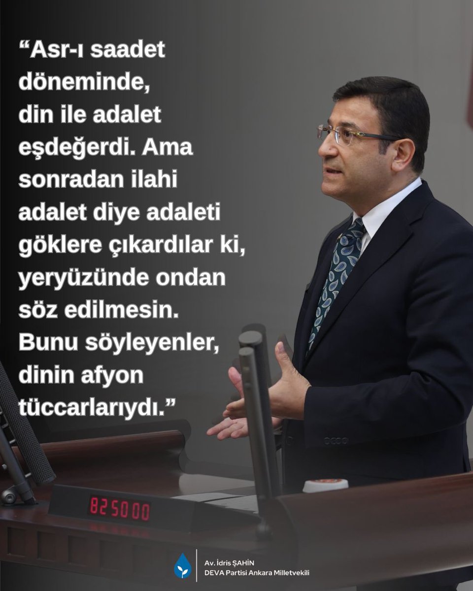 “Asr-ı saadet döneminde, 
din ile adalet eşdeğerdi. 
Ama sonradan ilahi adalet diye adaleti göklere çıkardılar ki, yeryüzünde ondan söz edilmesin. Bunu söyleyenler, dinin afyon tüccarlarıydı.”