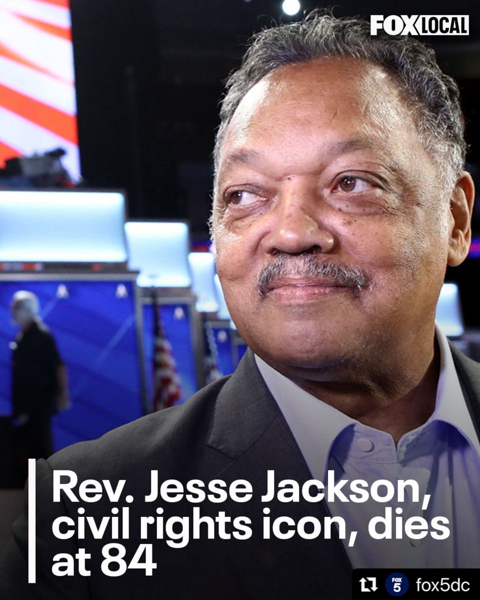 BREAKING The Rev. Jesse Jackson, a protégé of Martin Luther King Jr. and a two time presidential candidate who became a leading voice of the Civil Rights Movement after King’s assassination, has died at 84. 
fox5dc.com/news/rev-jesse…