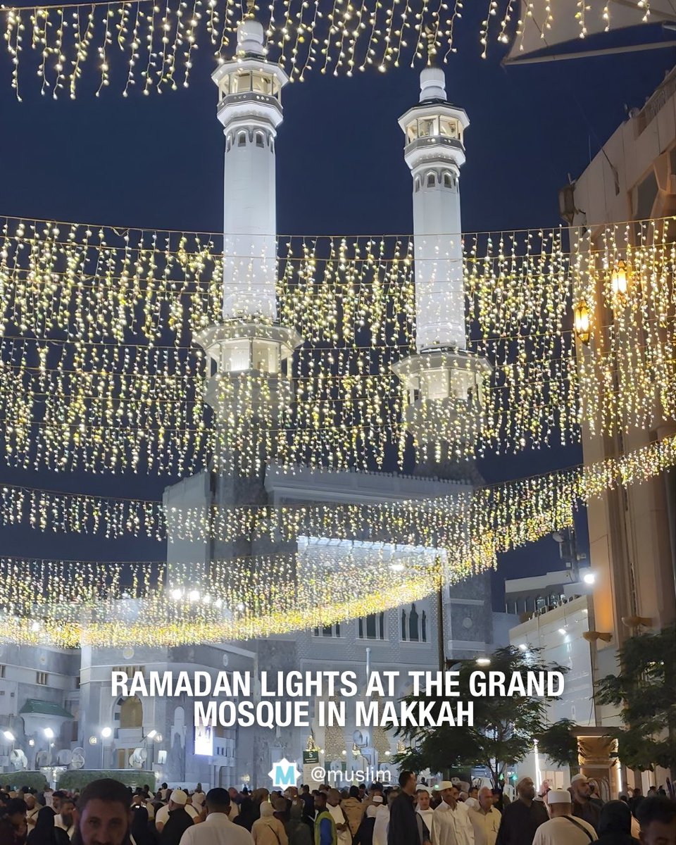 Muslim's tweet photo. Makkah right now as we enter the first night of Ramadan 🕋 ✨ 🌙 

The Clock Tower lights up to signal the start of Ramadan 1447.

The Grand Mosque is lit with Ramadan lights outside of the complex.

#RamadanMubarak https://t.co/VkcBiVBRGp