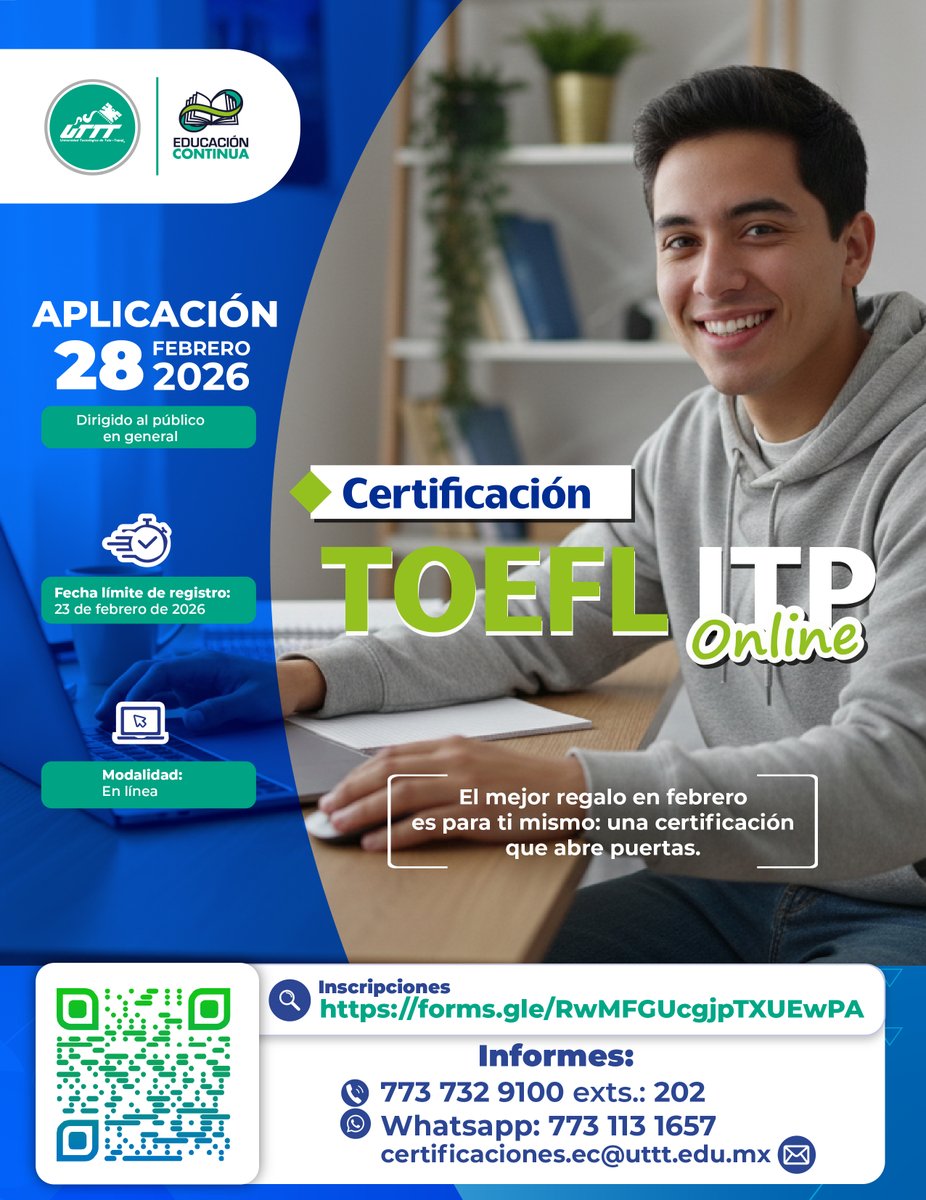 Abre las puertas a oportunidades internacionales 🌍
Certificación TOEFL ITP Online. Aplicación el 28 de febrero de 2026.
Inscripción: forms.gle/RwMFGUcgjpTXUE…
Informes al 773 732 9100 Exts.: 202
Whatsapp 773 113 1657
o en: certificaciones.ec@uttt.edu.mx