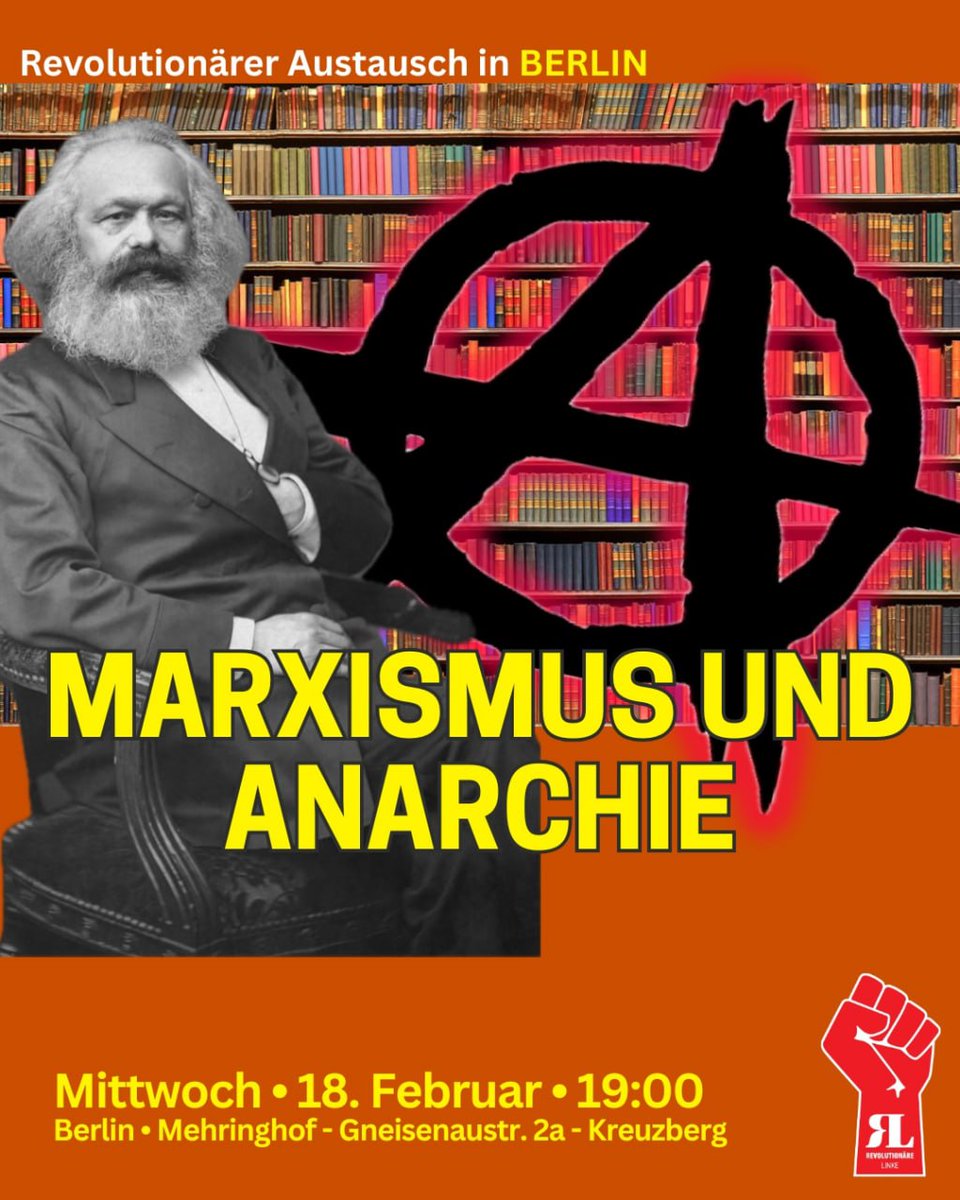 BerlinDemo's tweet photo. 💥Announcement! Wednesday 18.02.2026💥

🚩✊🏾Revolutionary Dialogue: Marxism and Anarchy✊🏾🏴

18.02.2026 | 7 p.m. | Mehringhof, Blauer Salon, Gneisenaustraße 2a, 10961 Berlin

Arrival: U6, U7, bus 140, M19 Mehringdamm

📣 Call: https://t.co/QwOYajGXwg

#b1802 #Marxism #Anarchy https://t.co/vVDQarrYXx