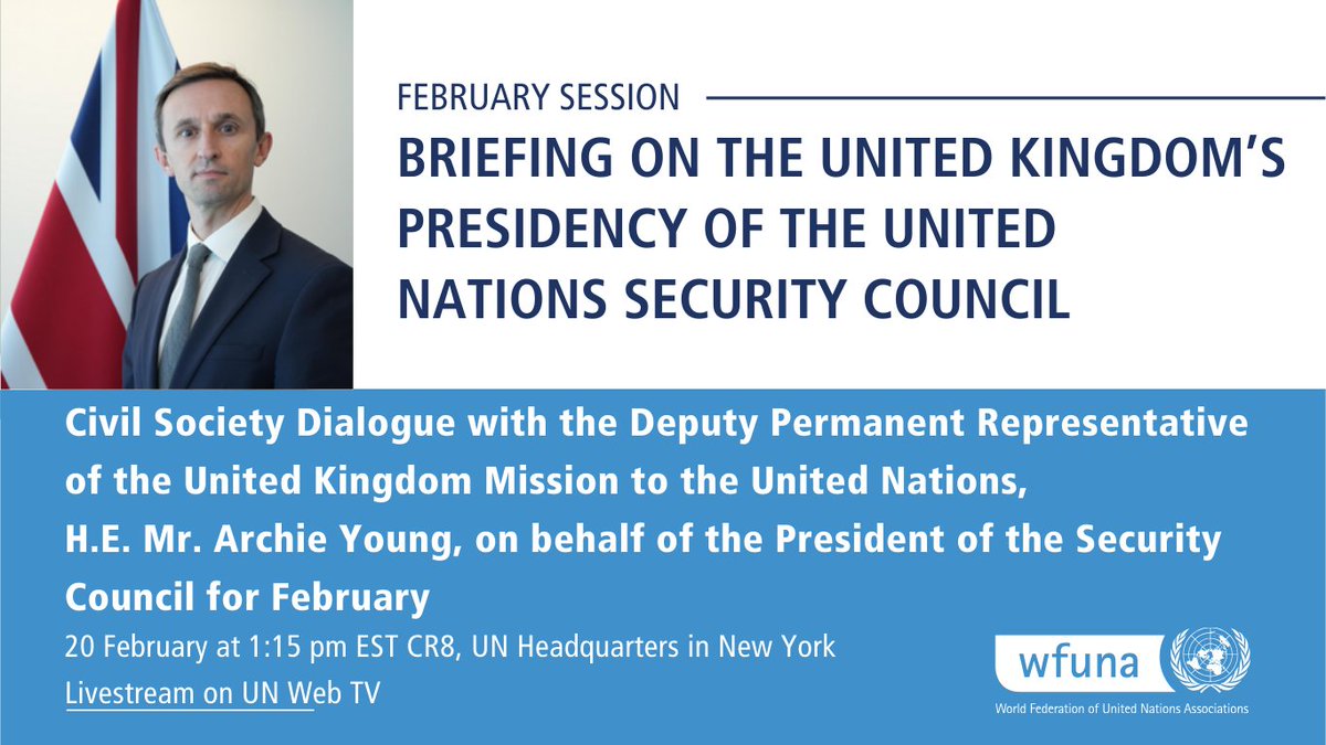 WFUNA's tweet photo. Join us for the February edition of #MeetUNSCPres with Amb. Mr. Archie Young of the United Kingdom Mission to the UN, on the occasion of the #UNSC Presidency.

🗓️ 20 Feb 2026 | 1:15–2:30 PM ET
📍 UNHQ, NY (CR 8)
📺 Livestream on UN Web TV
☑️ RSVP + Qs: https://t.co/oFlkkm6HA7 https://t.co/ShCEoeFBjv