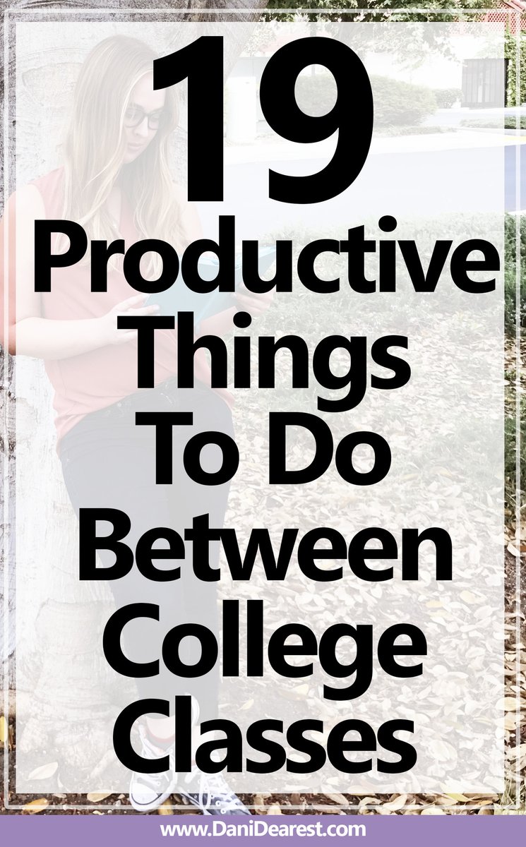 "All college students are left with the same struggle of figuring out what to do between college classes besides napping and watching Netflix." Here's a list of ideas to help keep you productive between classes. #college  bit.ly/2ynduuI