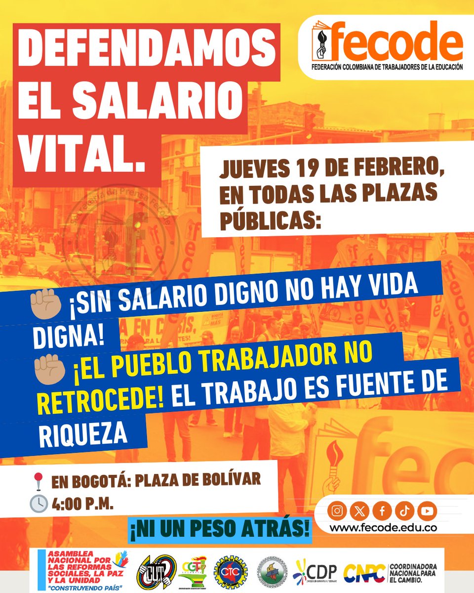 fecode's tweet photo. Defendemos el salario vital.

🗓️Jueves 19 de febrero, en todas las plazas públicas:

✊🏽 ¡Sin salario digno no hay vida digna!
✊🏽 El trabajo es fuente de riqueza ¡El pueblo trabajador no retrocede!

📍 En Bogotá: Plaza de Bolívar
🕓 4:00 p.m.

¡NI UN PESO ATRÁS! https://t.co/pqHPfzsf9z