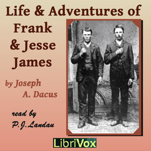 librivox's tweet image. #OnThisDay 1915 died Frank James, American soldier and outlaw, brother of Jesse James. #biography: librivox.org/life-and-adven… #LibriVox #audiobook