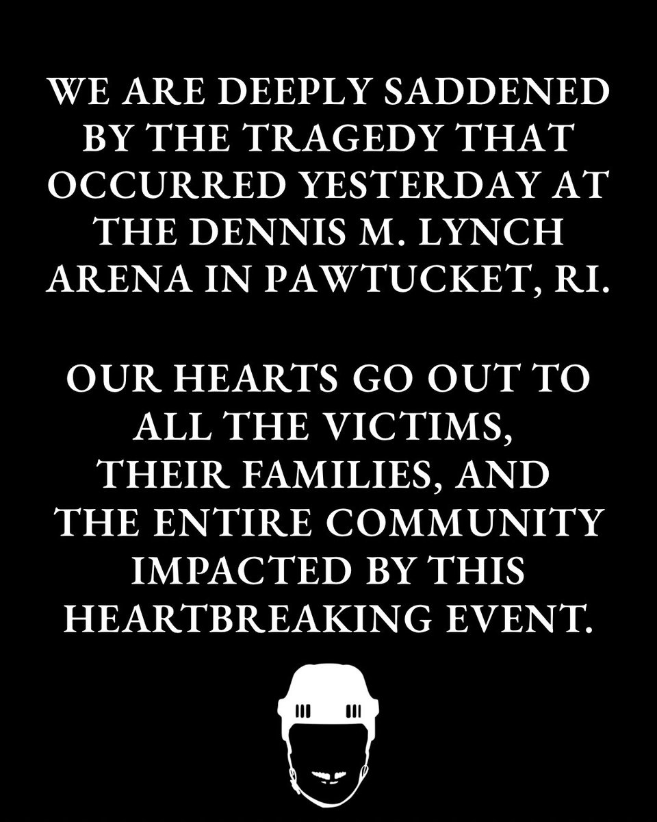 We are deeply saddened by the tragedy that occurred yesterday at the Dennis M. Lynch Arena in Pawtucket, RI.

Our hearts go out to all the victims, their families, and the entire community impacted by this heartbreaking event.
