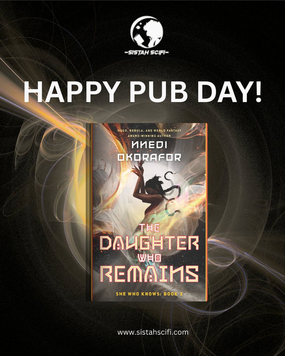 SistahSciFi's tweet photo. PUB DAY🚨
 
The Daughter Who Remains by @Nnedi, the powerful conclusion to the She Who Knows trilogy.

If you’ve been following this journey, the finale has arrived.

📙Grab your signed copy at https://t.co/VkKr9yH7C7 or check it out from your #locallibrary.

#SistahScifi #PubDay https://t.co/ROyVES8GyV