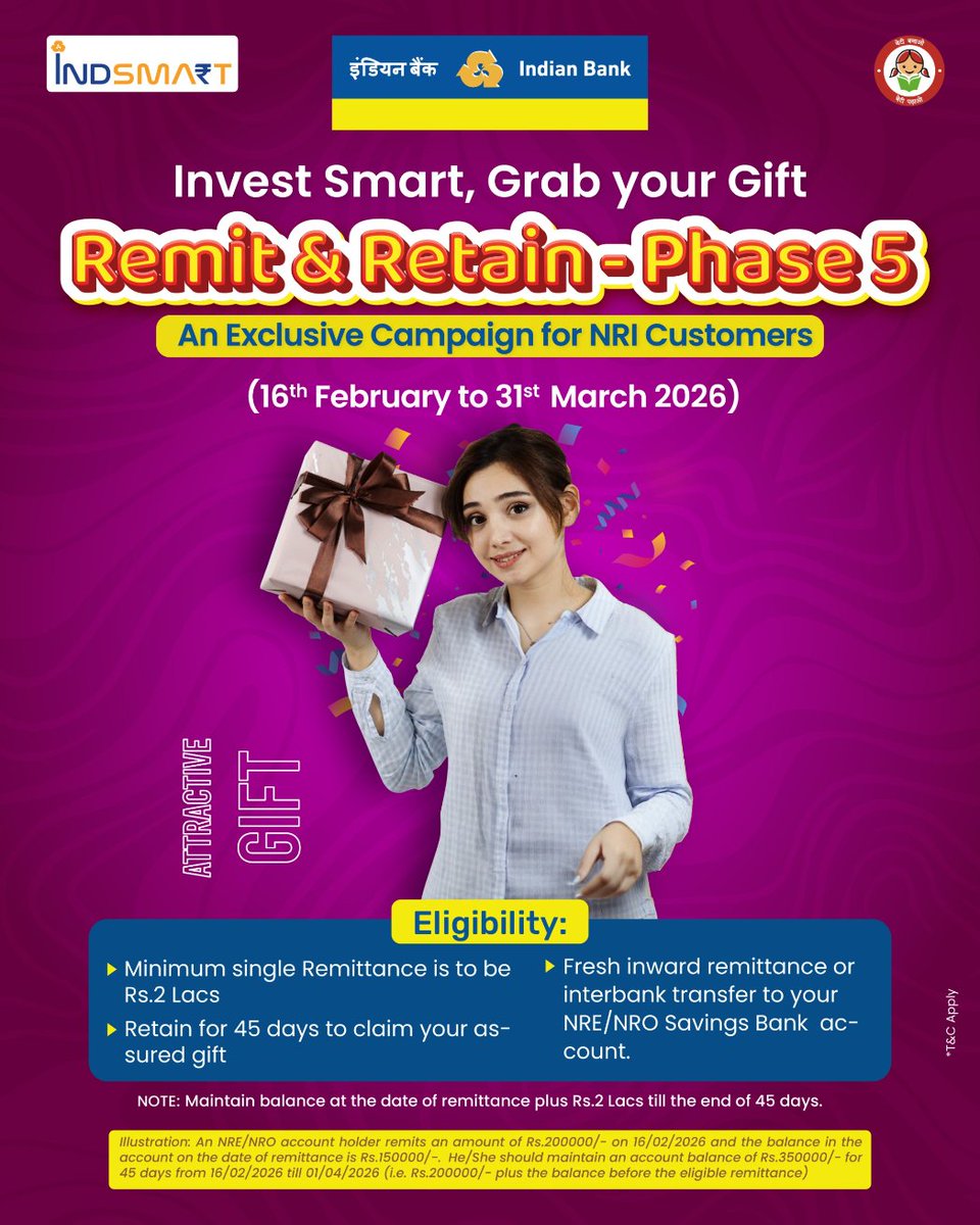 MyIndianBank's tweet photo. Invest smart, grab your gift.  Indian Bank’s Remit & Retain – Phase 5 campaign brings exclusive rewards for NRI customers. Remit a minimum of ₹2 lakhs, retain for 45 days along with your previous balance and claim your assured gift. Running from 16th February to 31st March 2026, it’s an exciting and rewarding opportunity.

#IndianBank