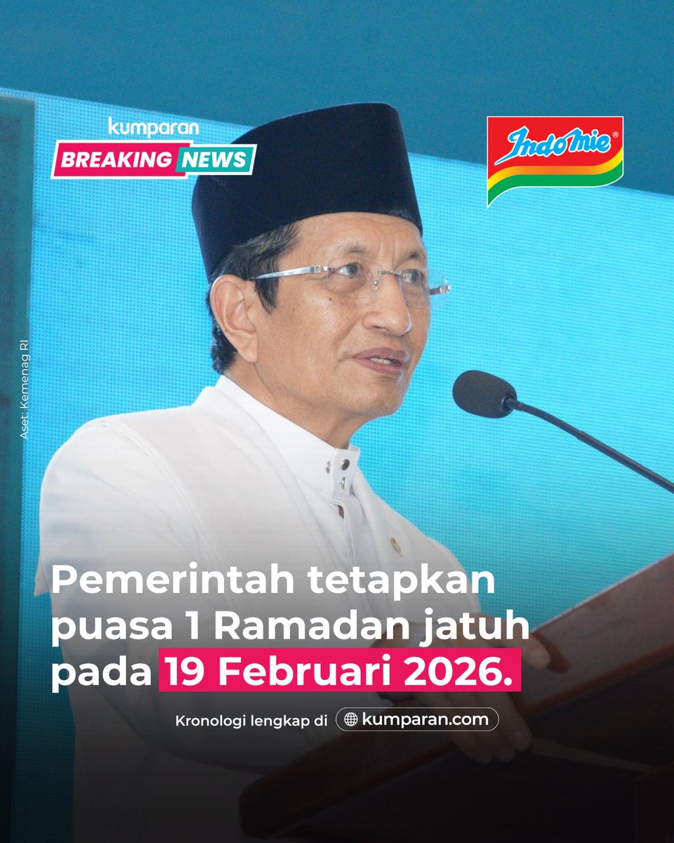 🚨BREAKING NEWS🚨

Pemerintah resmi menetapkan 1 Ramadan 1447 H jatuh pada Kamis, 19 Februari 2026. Ini diputuskan dalam sidang isbat yang digelar Kementerian Agama di Hotel Borobudur, Jakpus, Selasa (17/2).

Sebelum isbat, Kemenag melaksanakan rukyatul hilal di 96 lokasi yang