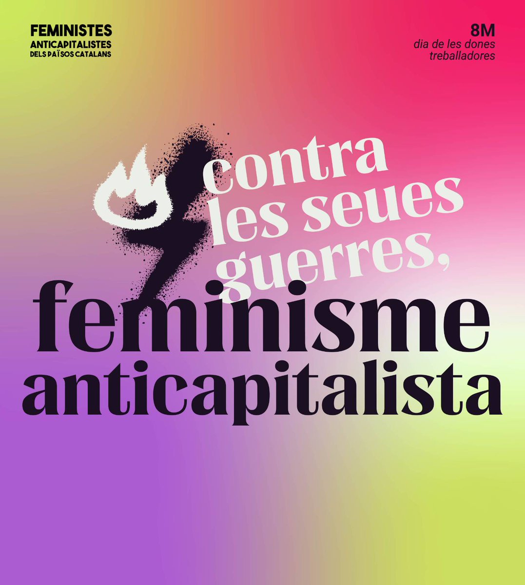 🐦‍🔥Enfront el sistema de dominació imperialista que, amb les seves guerres, ens bolca a la desesperança, nosaltres responem amb feminisme anticapitalista.

És innegable que patim una crisi climàtica, política i social a escala mundial.